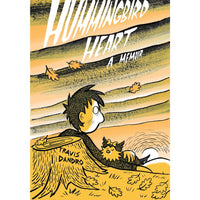 Hummingbird Heart: A Memoir