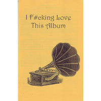 I F#cking Love This Album