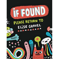 If Found Please Return To Elise Gravel