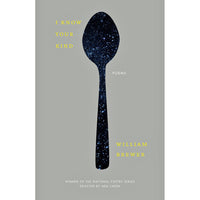 I Know Your Kind: Poems