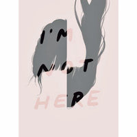 I'm Not Here