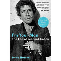 I'm Your Man: The Life of Leonard Cohen