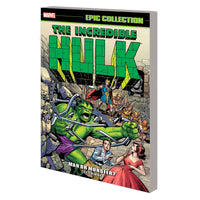 Incredible Hulk Epic Collection: Man Or Monster