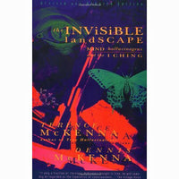 Invisible Landscape: Mind, Hallucinogens, and the I Ching