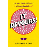 It Devours!: A Welcome to Night Vale Novel