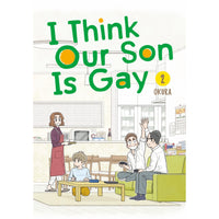 I Think Our Son Is Gay Vol. 2