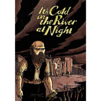 It's Cold in the River at Night