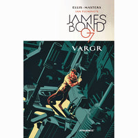 James Bond Volume 1: Vargr