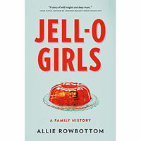 JELL-O Girls: A Family History