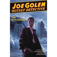 Joe Golem Occult Detective Volume 4