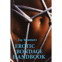Jay Wiseman's Erotic Bondage Handbook