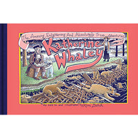 Amazing, Enlightening And Absolutely True Adventures of Katherine Whaley