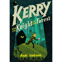 Kerry and the Knight of the Forest