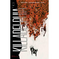 Killadelphia Volume 2: Burn Baby Burn