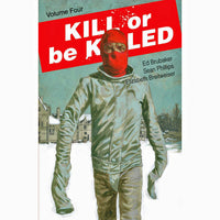 Kill Or Be Killed Vol. 4