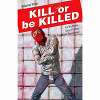 Kill Or Be Killed Volume 4