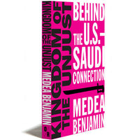 Kingdom of the Unjust: Behind the U.S.-Saudi Connection
