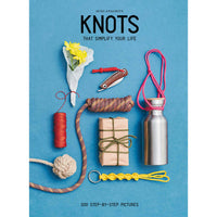 Knots: That Simplify Your Life