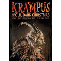 Krampus and the Old, Dark Christmas: Roots and Rebirth of the Folkloric Devil