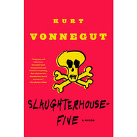 Slaughterhouse-Five: A Novel