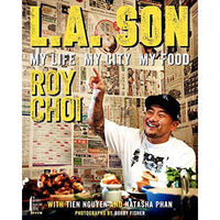 L.A. Son: My Life, My City, My Food
