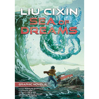 Liu Cixin Volume 1: Sea Of Dreams