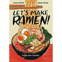 Let's Make Ramen: Comic Book Cookbook
