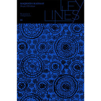 Ley Lines #12: Maqsood-I-Kainaat