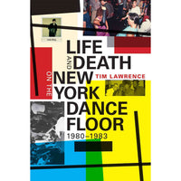 Life and Death on the New York Dance Floor, 1980-1983