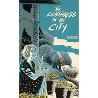 The Lighthouse In The City Volume 2