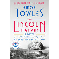 Lincoln Highway: A Novel