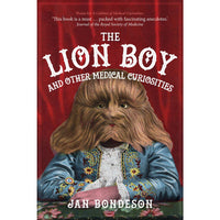 The Lion Boy and Other Medical Curiosities