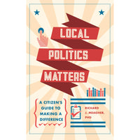 Local Politics Matters