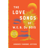 The Love Songs of W.E.B. Du Bois
