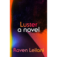Luster: A Novel (hardcover)