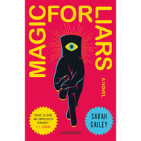 Magic for Liars: A Novel (hc)
