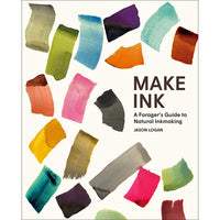 Make Ink: A Forager's Guide to Natural Inkmaking
