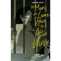 The Man Who Came Down The Attic Stairs