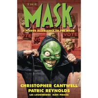 The Mask: I Pledge Allegiance To The Mask
