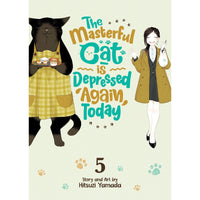 The Masterful Cat Depressed Again Today Volume 5