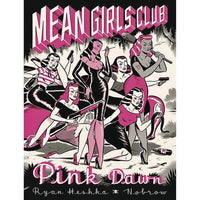 Mean Girls Club: Pink Dawn