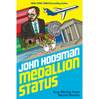 Medallion Status: True Stories from Secret Rooms