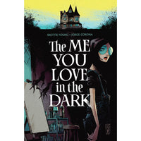 The Me You Love In The Dark Volume 1