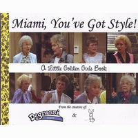 Miami, You've Got Style!