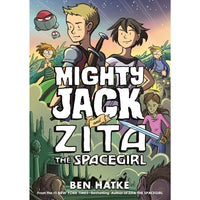 Mighty Jack and Zita the Spacegirl