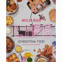 Milk Bar Life: Recipes And Stories
