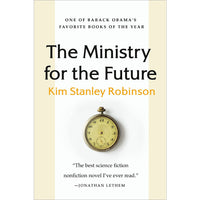Ministry for the Future: A Novel