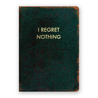 I Regret Nothing Journal
