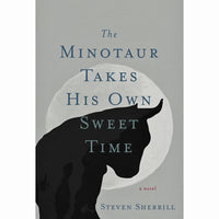 Minotaur Takes His Own Sweet Time - SIGNED