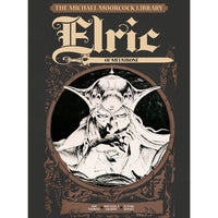 The Michael Moorcock Library Volume 1: Elric of Melnibone